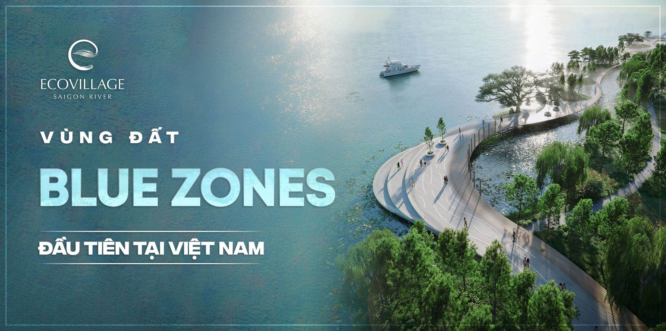 Eco Village Saigon River vùng đất Bluezones đầu tiên tại Việt Nam.
